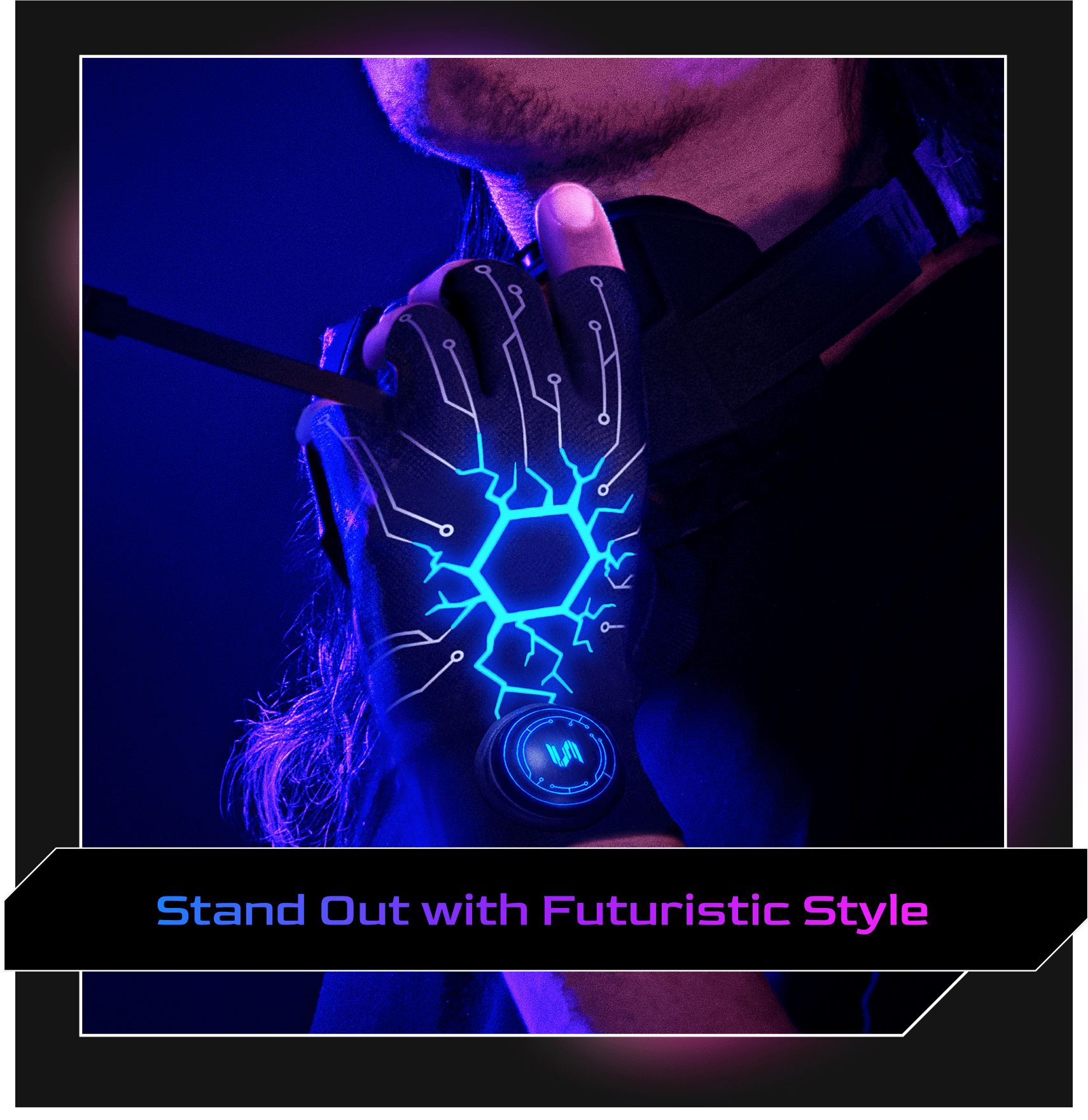 Stand Out with Futuristic Style