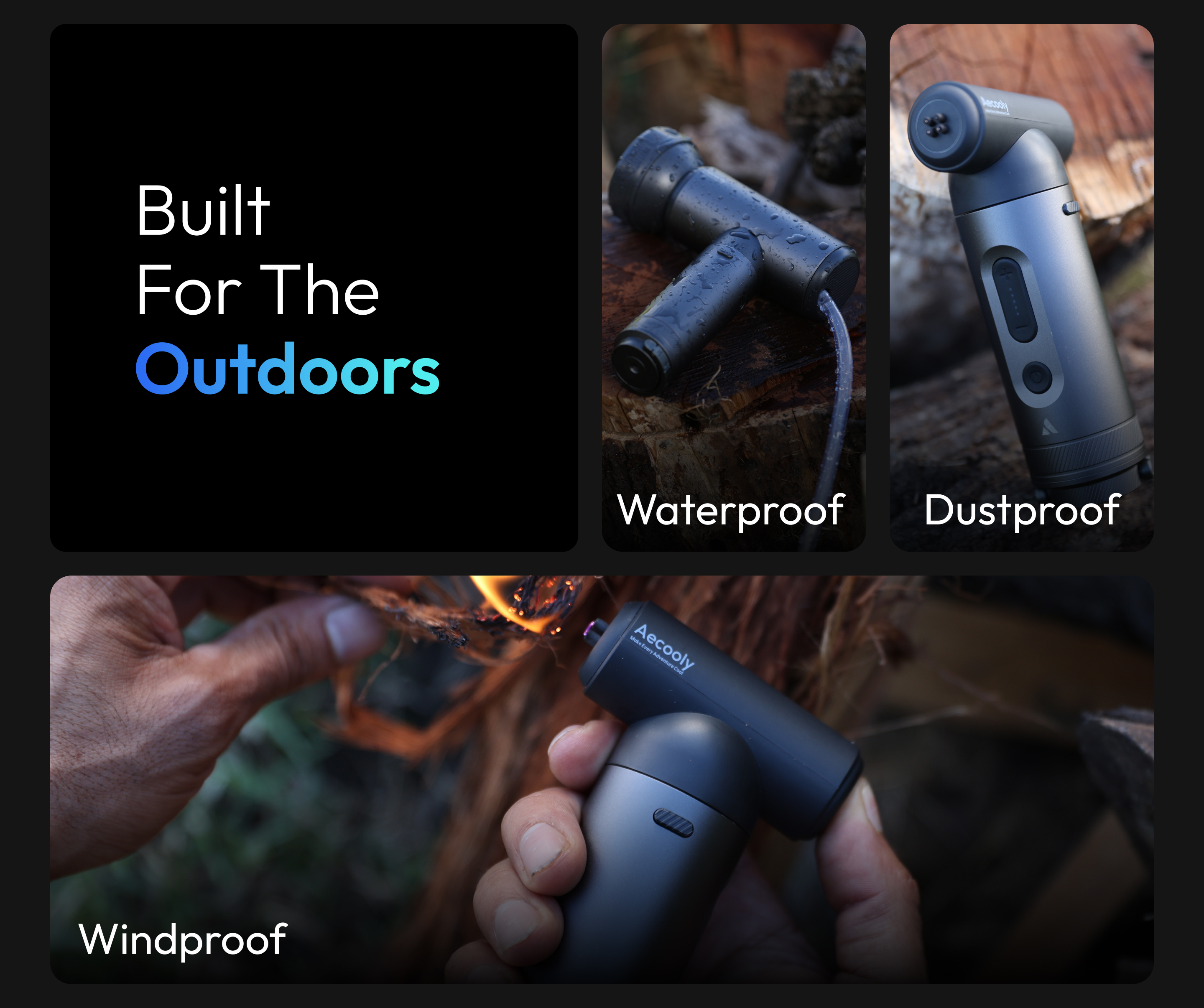 Dustproof. Waterproof. Everythingproof.