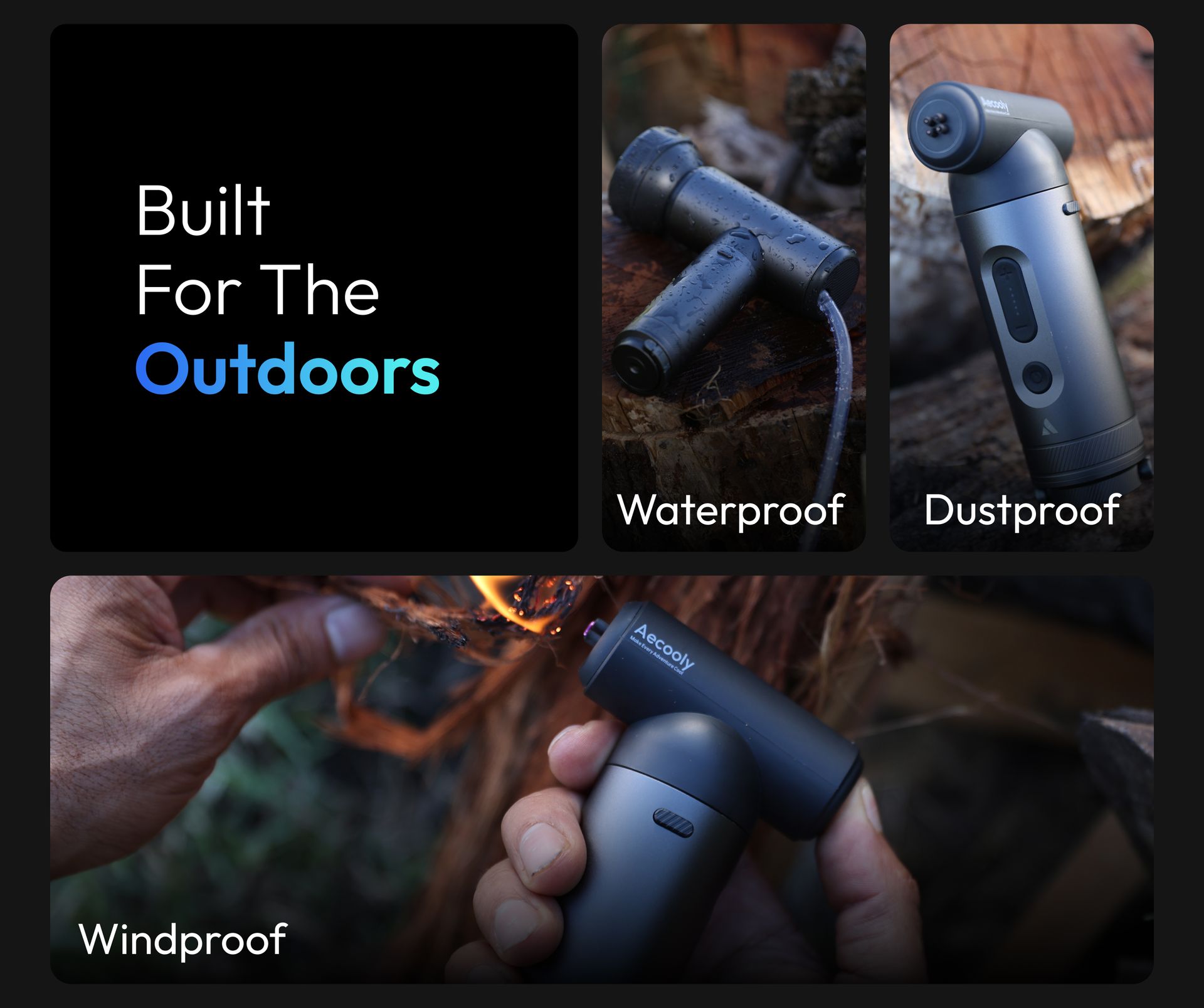 Dustproof. Waterproof. Everythingproof.