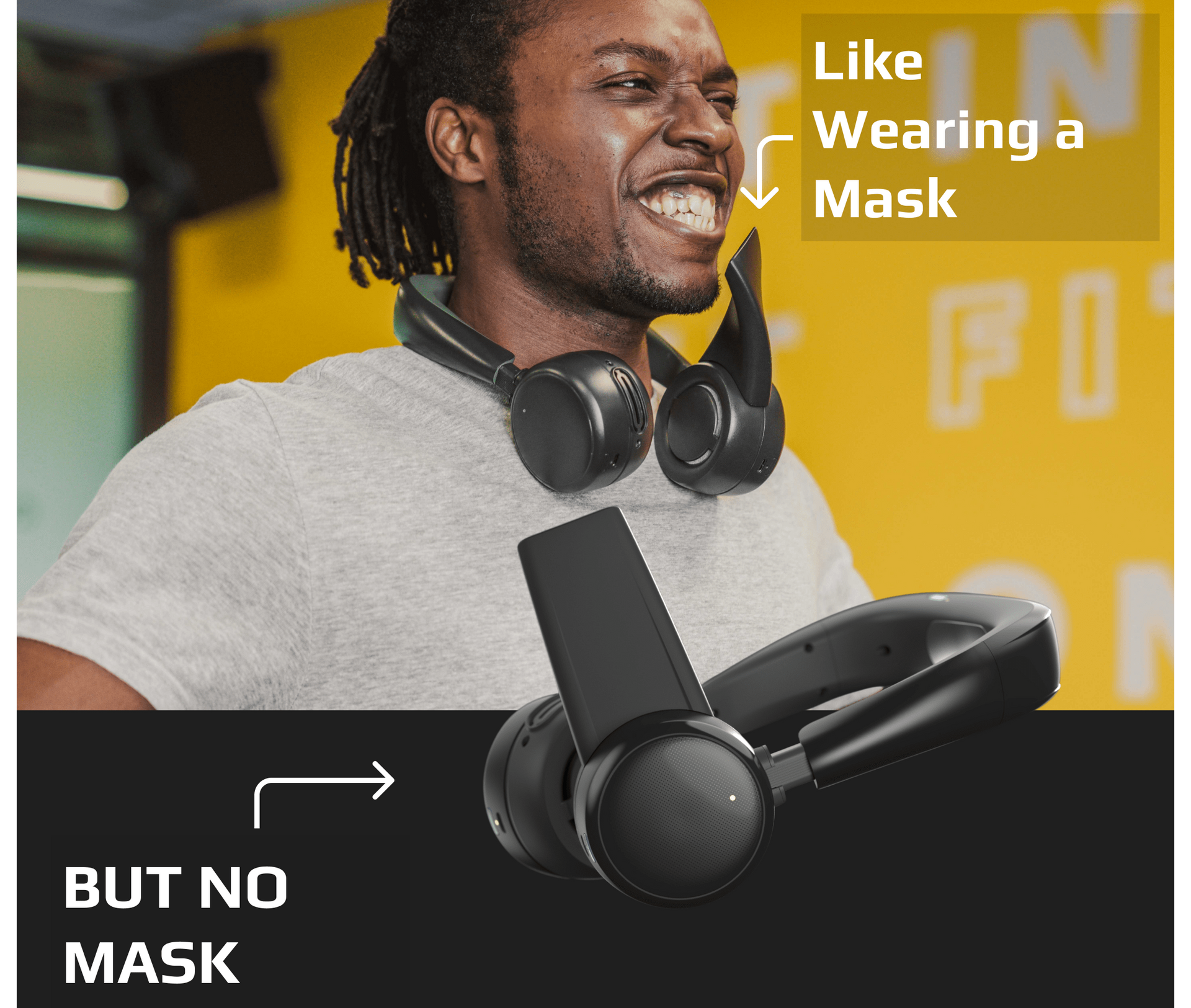 Like Wearing a Mask…BUT NO MASK.